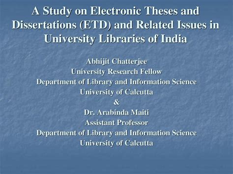 A Study on Electronic Theses and Dissertations (ETD) and Related Issues in University Libraries ...