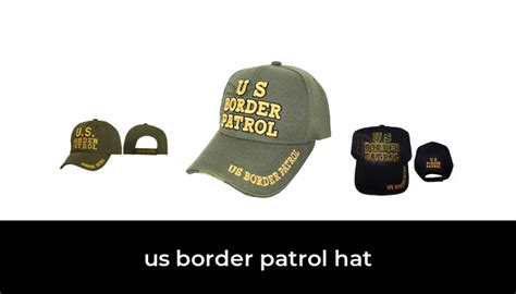 43 Best us border patrol hat 2022 - After 205 hours of research and ...