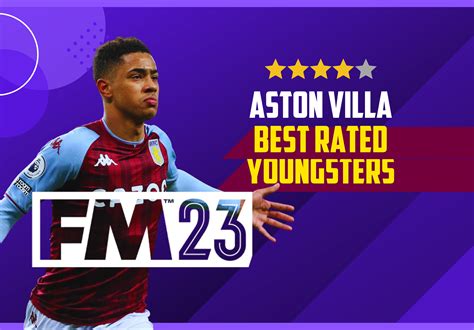 Aston Villa’s Top Rated Youngsters According to Football Manager 2023 ...