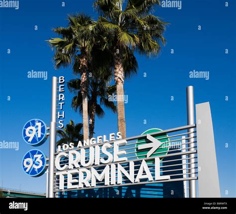 Sign at the entrance to the Cruise Terminal at the Port of Los Angeles ...