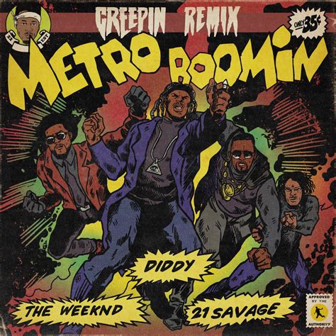 ‎Creepin' (Remix) [feat. 21 Savage] - Single by Metro Boomin, The Weeknd & Diddy on Apple Music