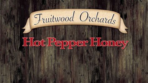 Fruitwood Orchards- Hot Pepper Honey - YouTube