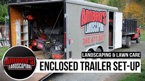 2014 Enclosed Landscaping Trailer Set-Up - YouTube