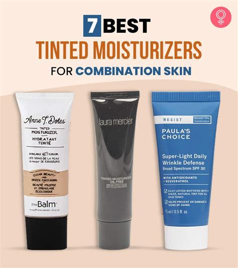 The 7 Best Tinted Moisturizers For Combination Skin To Try In 2023