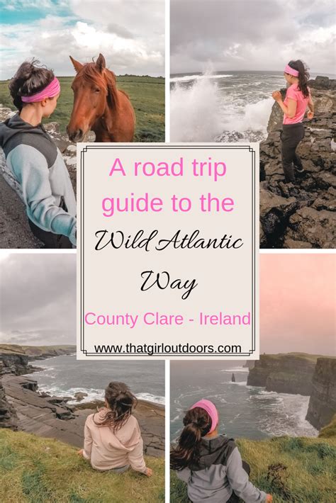 A road trip guide to the Wild Atlantic Way - County Clare, Ireland - That girl outdoors Road ...