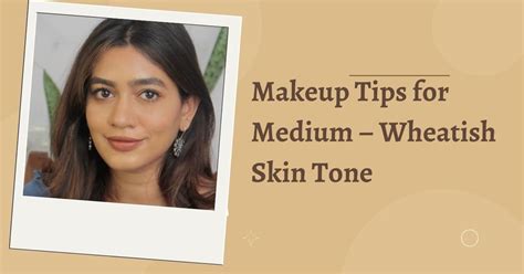 Amazing Makeup Tips for Wheatish Skin Tone - Iba Cosmetics