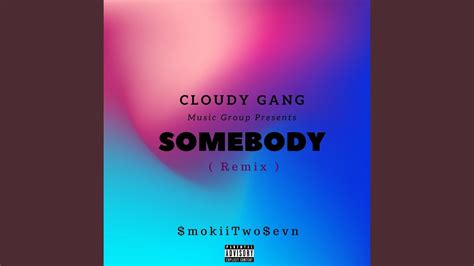 Somebody (Remix) - YouTube