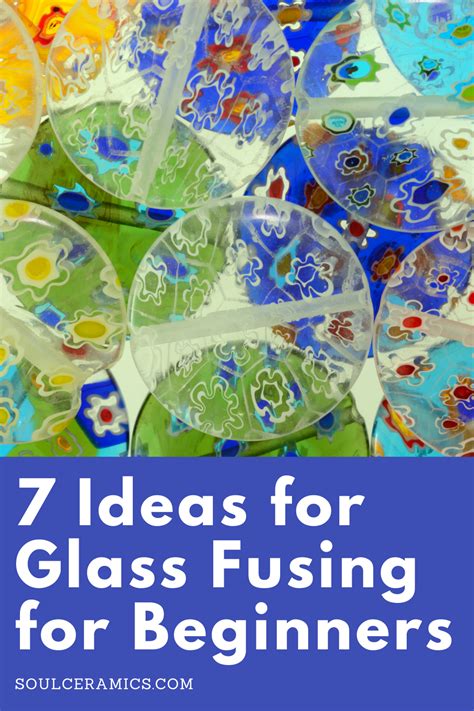 the words 7 ideas for glass fusing for beginners