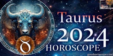 Horoscope 2024 Taurus, astrological 2024 forecast for Taurus sign prepared for the year of the ...