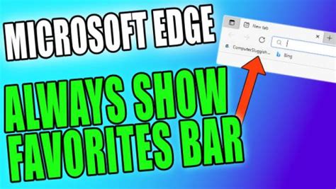 microsoft edge favorites bar missing - ComputerSluggish