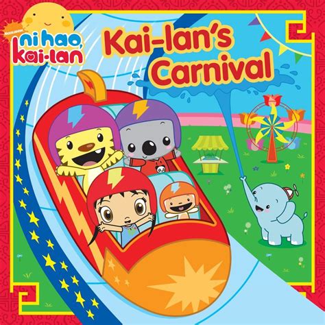 Kai-Lan's Carnival (Book) - Ni Hao, Kai-Lan Wiki