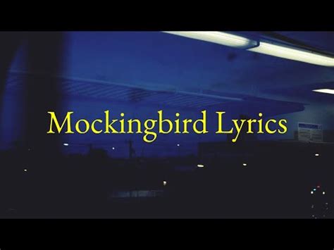 Mockingbird Lyrics - YouTube