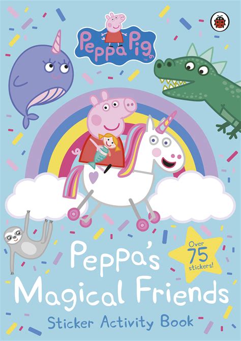 Peppa Pig: Peppa's Magical Friends Sticker Activity - Penguin Books New Zealand