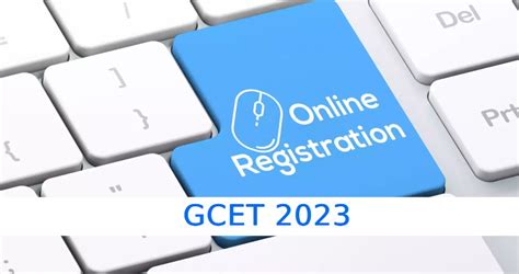 GCET 2023 Registration Started, Direct Application Link Here - SarvGyan News