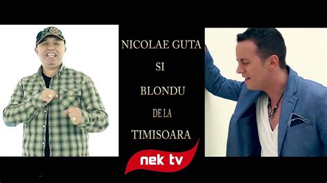 Nicolae Guta & Blondu de la Timisoara – De ce-ai plecat din viata mea ...