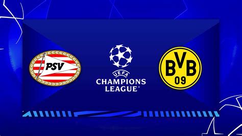 PSV vs Borussia Dortmund Preview, Team News, Match Tickets and ...