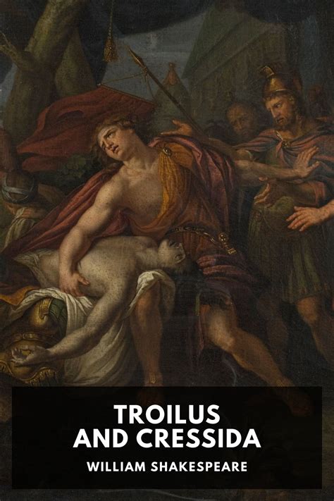 Troilus and Cressida, by William Shakespeare - Free ebook download ...