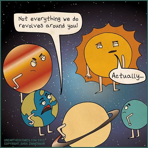 Science humor and astronomy comics about sun being self-absorbed. Comic by Unearthed Comics. # ...