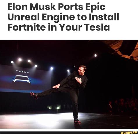 Elon Musk Ports Epic Unreal Engine to Install Fortnite in Your Tesla ...