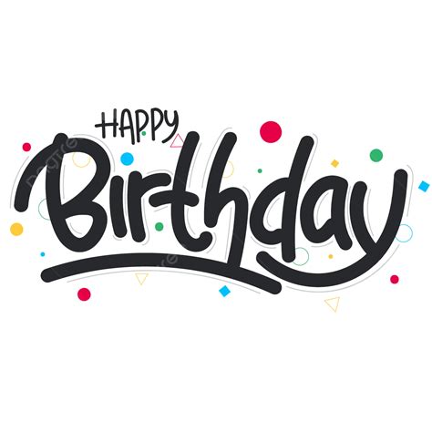 Happy Birthday Text Vector, Birthday, Text, Happy PNG and Vector with Transparent Background for ...