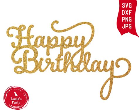 Happy birthday cake topper svg | printablebirthday