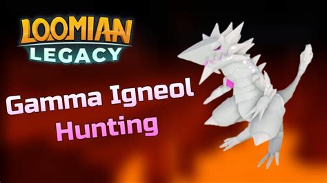 Loomian Legacy | Hunting Gamma Igneol - YouTube