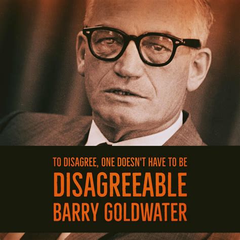 Barry Goldwater Quotes - ShortQuotes.cc