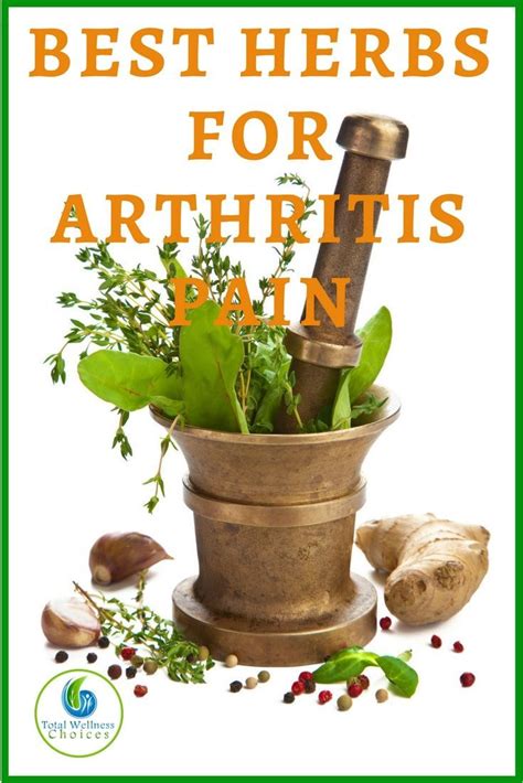 pain relief remedies: Discover the 7 Best Herbs for Arthritis Pain that ...