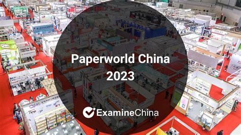 Paperworld China 2023 - ExamineChina