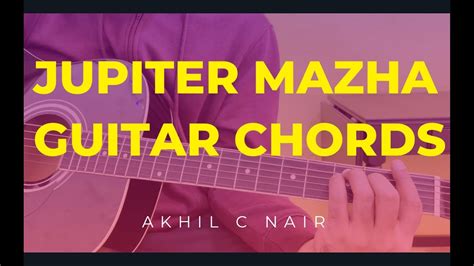 Jupiter Mazha Guitar Chords and Strumming Tutorial PART-2 | Karikku Tuned | Malayalam Guitar ...