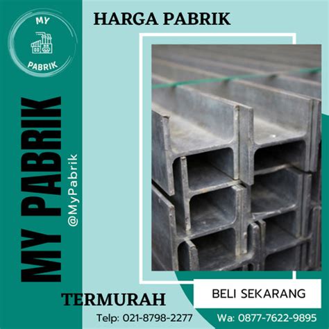 Jual H-BEAM 100 125 150 200 400 - BESI H BEAM - HBEAM PER KILO 1 KG + PPN - PARTAI (8 TON), H ...