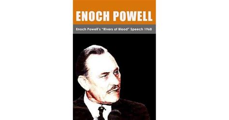 Enoch Powell's "Rivers of Blood" Speech 1968 by Enoch Powell