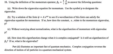 Solved 11. Using the definition of the momentum operator, px | Chegg.com