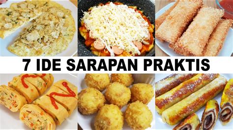 7 RESEP SARAPAN PRAKTIS DAN MUDAH SEMUA SUKA !! - YouTube