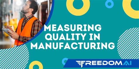 How to Measure Quality in Manufacturing - FREEDOM® IoT