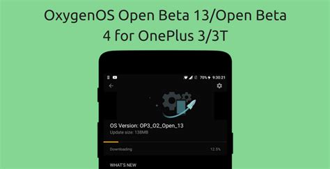 OxygenOS Open Beta 13/Open Beta 4 for OnePlus 3/3T – All New Features ...