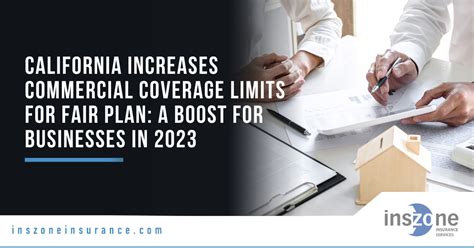 California Increases Commercial Coverage Limits for FAIR Plan: A Boost ...