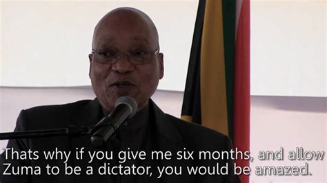 Quote of the Week: "If I were a dictator..." – Jacob Zuma - YouTube