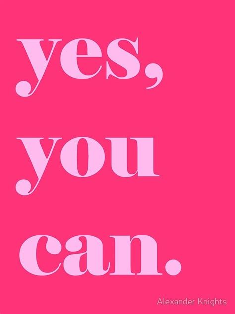 ''Yes, You Can' Motivational Quote ' Poster by knightsydesign | Motivational quote posters ...