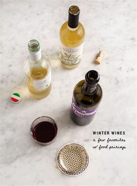 Winter Wines (& Food Pairings) - Love and Lemons | Food pairings, Wine recipes, Wine food pairing