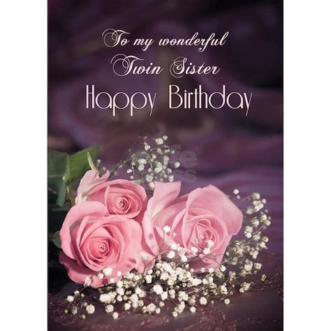 For twin sister, Happy birthday with rosesDelicate Greeting Card For ...