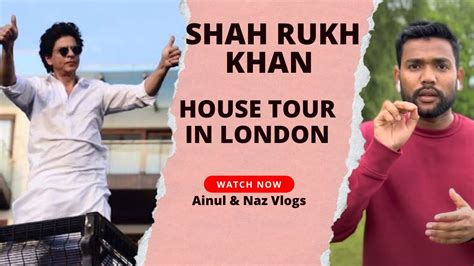 Shah Rukh Khan’s house in Park Lane London /King Khan SRK House in UK 🇬🇧 Ainul&Naz Vlogs #uklife ...