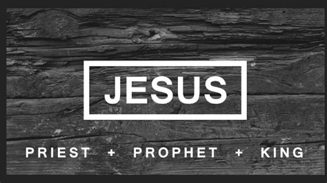 Jesus-Prophet, Priest, King by on Prezi