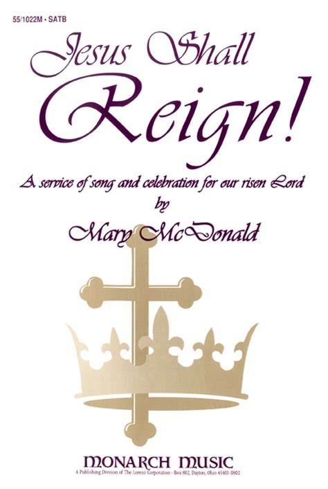 Jesus Shall Reign!: A service of song and celebration for our risen Lord