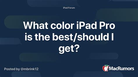 What color iPad Pro is the best/should I get? | MacRumors Forums