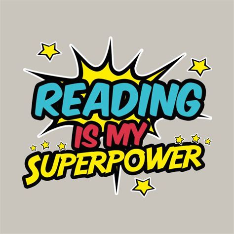 Image result for reading is my superpower (With images) | Super powers ...