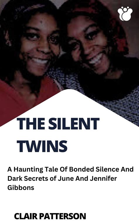 The Silent Twins: A Haunting Tale Of Bonded Silence And Dark Secrets of June And Jennifer ...