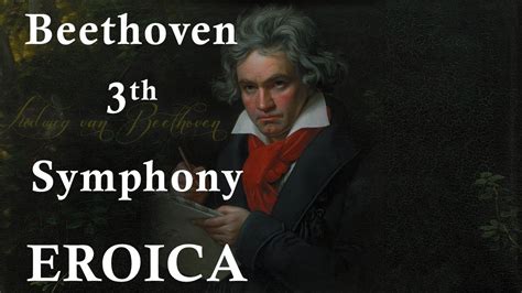 Beethoven Eroica Symphony 3 FULL - YouTube