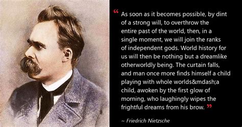 “As soon as it becomes possible,…” Friedrich Nietzsche Quote