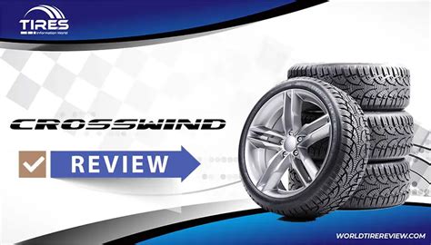 Crosswind Tires Review & Ratings 2024 - Are They Good?